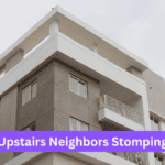 To Stop Stomping Ask Your Upstairs Neighbors